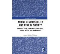 Moral Responsibility And Risk In Society