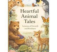 Moral Stories For Kids Ages 3-8: Short Bedtime Stories That Teach Values, Emotions, And Good Habits