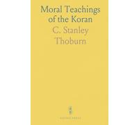 Moral Teachings of the Koran