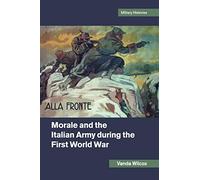 Morale and the Italian Army during the First World War