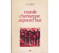 Morale chretienne aujourd'hui