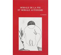 Morale De La Foi Et Morale Autonome: Confrontation Entre P. Delhaye Et J. Fuchs