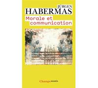 Morale et communication Conscience morale et activite communicationnelle - Jürgen Habermas - Flammarion - Poche - Essai