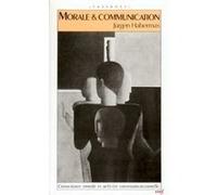 Morale et communication Jürgen Habermas (Auteur)