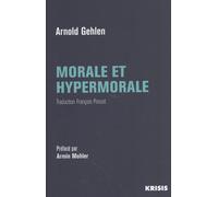 Morale et hypermorale: Pour une éthique pluraliste