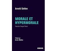 Morale et hypermorale: Pour une éthique pluraliste
