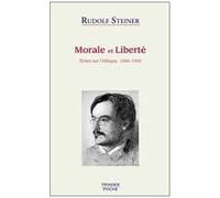 Morale Et Liberté - Textes Sur L'éthique, 1886-1900