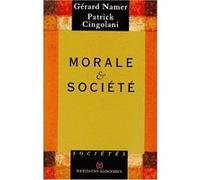 Morale et société Patrick Cingolani (Auteur), Gérard Namer (Auteur)