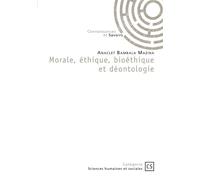 Morale, éthique, bioéthique et déontologie - Anaclet Bambala Mazina - Publibook - broché - Manuel