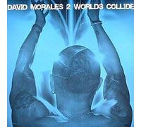 Morales,David - 2 Worlds Collide [Import]