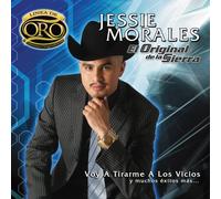 Morales, Jessie - Voy a Tirarme a Los Vicios Y Muchos Exitos Mas