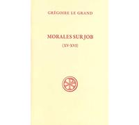 Morales sur job, livres XV-XVI