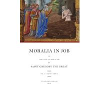Moralia in Job: Morals on the Book of Job