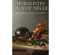 Moralistes du XVIIe siècle La Rochefoucauld, Pascal, La Bruyère, Du Fresny - Collectif - Bouquins Editions - broché - Essai