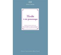 Moralité à six personnages - Émilie Goudeau - U.blaise Pascal Clermont-Ferrand - broché - Essai