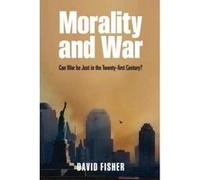 Morality and War: Can War be Just in the Twenty-first Century? - [Version Originale] Inconnu (Auteur)