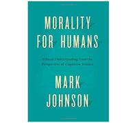 Morality For Humans
