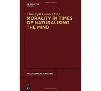 Morality In Times Of Naturalising The Mind
