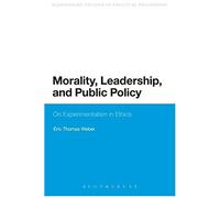 Morality, Leadership, And Public Policy