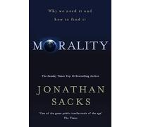 Morality: Restoring the Common Good in Divided Times