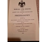 Morals And Dogma Of The Ancient And Accepted Scottish Rite Of Freemasonry