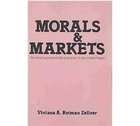 Morals and Markets Viviana A. Rotman Zelizer (Auteur)