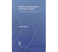 Morals and Mysticism in Persian Sufism