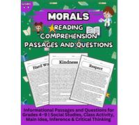 Morals Reading Comprehension Passages and Questions Workbook: Informational Passages and Questions for Grades 4-9 | Social Studies, Class Activity, Main Idea, Inference & Critical Thinking.