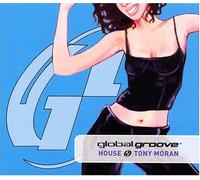Moran, Tony - Global Groove: House