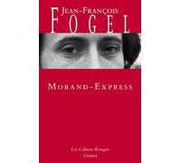 Morand-Express - Jean-François Fogel - Grasset - broché - Essai
