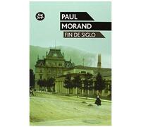 Morand, P: Fin De Siglo