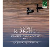 Luca Sartore, Manuel Tomadin - Giovanni Morandi: Complete Organ Works Vol. 4 (C