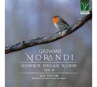 Morandi, Giovanni : Intégrale de l'Œuvre pour Orgue - Volume 8