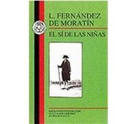 Moratin: El Si de Las Ninas Moratin, Leandro Fernandez De, De Moratin, Leandro (Auteur)