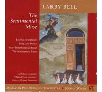 Moravian Philharmonic Orchestra,Joel Eric Suben+ - The Sentimental Muse By Larry Bell