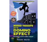 Morbid Thoughts And The Domino Effect