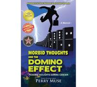 Morbid Thoughts And The Domino Effect