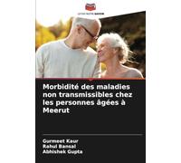 Morbidité des maladies non transmissibles chez les personnes âgées à Meerut