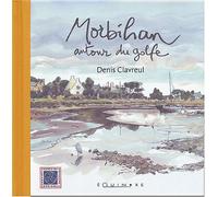 Morbihan: Autour du golfe