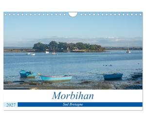 Morbihan, Sud Bretagne (Calendrier mural 2027 DIN A4 vertical), CALVENDO calendrier mensuel: Découverte du Morbihan, paysages entre terre et mer