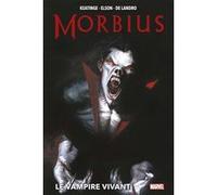 Morbius : Le Vampire Vivant Joseph Keatinge (Auteur), Valentine De Landro (Dessinateur), Richard Elson (Dessinateur)