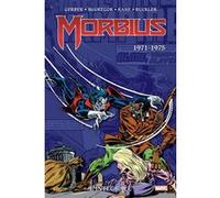 Morbius : L'intégrale 1971-1975 (T01) Steve Gerber (Auteur), Don McGregor (Auteur), Gil Kane (Dessinateur), Rich Buckler (Dessinateur), Pablo Marcos (Dessinateur)