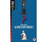 Morbleu, le roi s'est enfui - Mano Gentil - Oskar - broché - Roman junior dès 9 ans