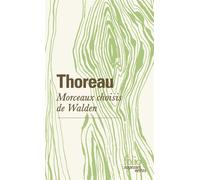 Morceaux choisis de Walden - Henry David Thoreau - Gallimard - Poche - Roman