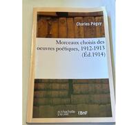 Morceaux Choisis Des Oeuvres Poétiques, 1912-1913
