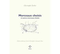 Morceaux choisis et autres morceaux choisis
