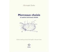 Morceaux Choisis Et Autres Morceaux Choisis