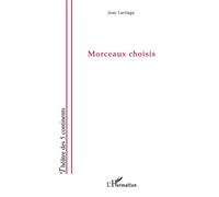 Morceaux choisis - Jean Larriaga - L'harmattan - broché - Théâtre