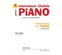 Morceaux Choisis Pour Piano / Recueil + Enregistrement(S) En Ligne