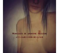 Morceaux de Anonyme Tragedie [Import allemand]